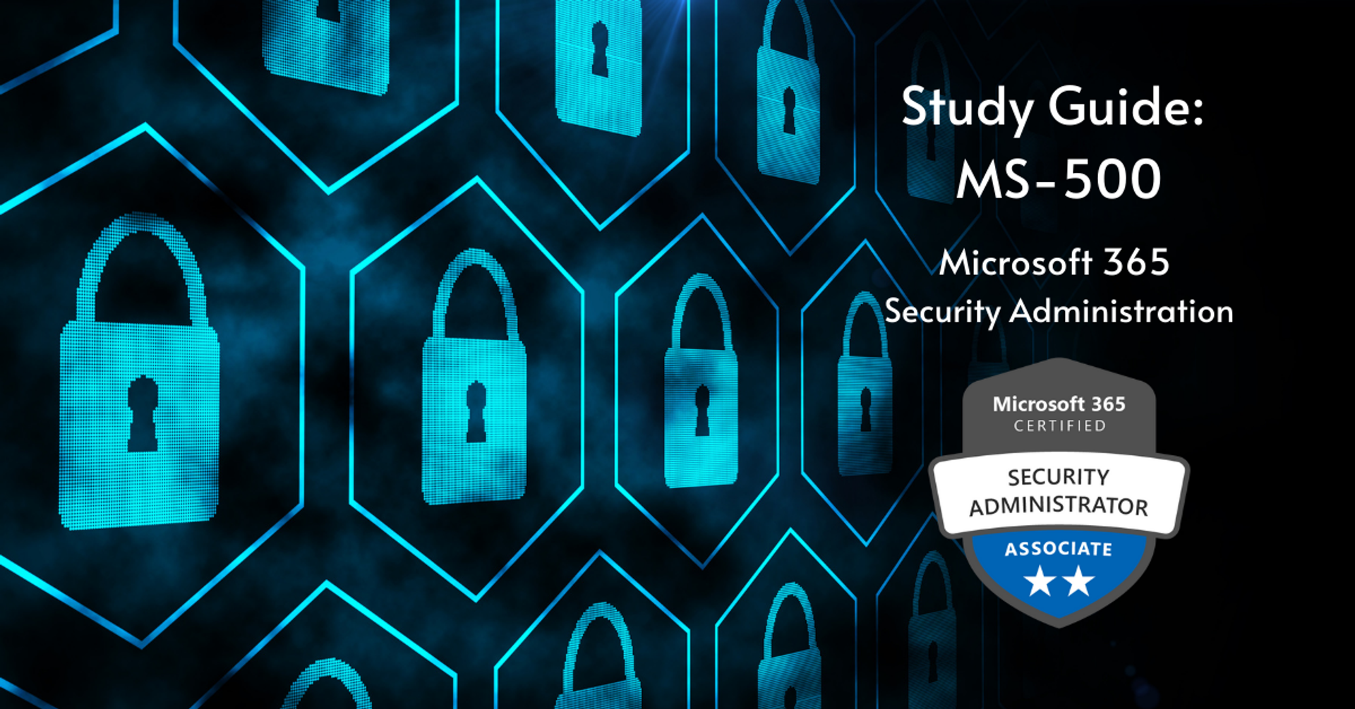Study Guide: MS-500 - Microsoft 365 Security Administration