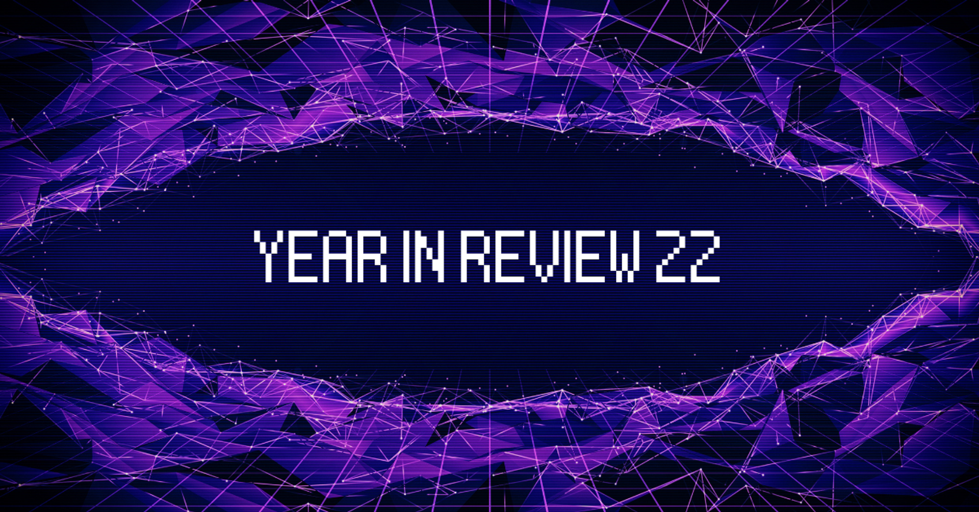 Year in Review 2022