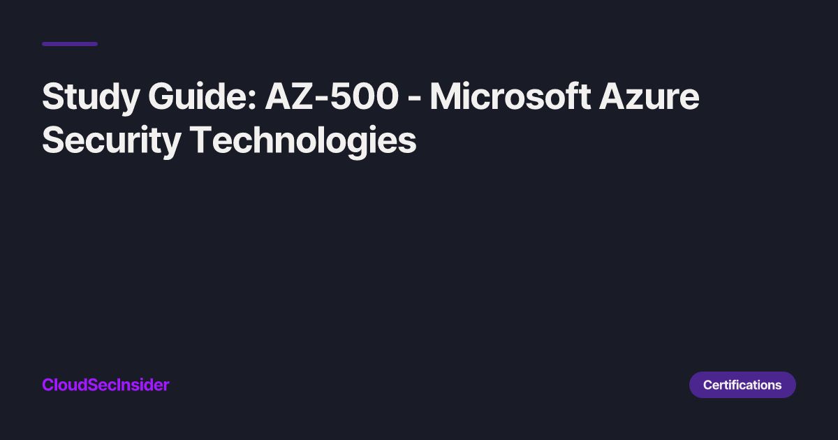 Study Guide AZ500 Microsoft Azure Security Technologies Cloud